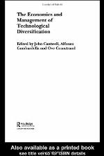 The Economics and Management of Technological Diversification