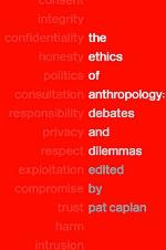 The Ethics of Anthropology