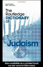 The Routledge Dictionary of Judaism