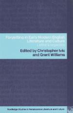 Forgetting in Early Modern English Literature and Culture
