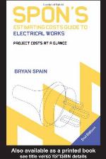 Spon's Estimating Costs Guide To Electrical Works