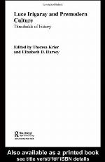 Luce Irigaray and Premodern Culture