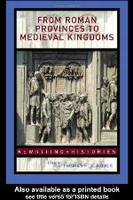 From Roman Provinces to Medieval Kingdoms