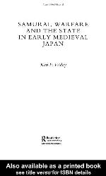 Samurai, Warfare and the State in Early Medieval Japan
