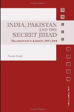 India, Pakistan and the Secret Jihad