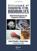 Ultrasound of Congenital Fetal Anomalies: Differential Diagnosis and Prognostic Indicators