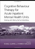 Cognitive Behaviour Therapy for Acute Inpatient Mental Health Units