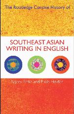 The Routledge Concise History of Southeast Asian Writing in English