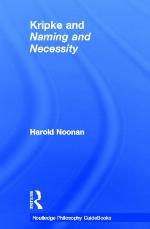 Routledge Philosophy Guide Book To Kripke And Naming And Necessity (Routledge Philosophy Guide Books)