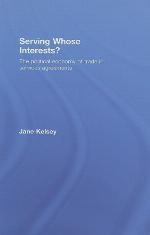 Serving Whose Interests?