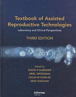 Textbook of Assisted Reproductive Technologies