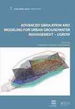 Advanced Simulation and Modeling for Urban Groundwater Management - Ugrow