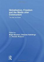 Globalisation, Freedom and the Media After Communism