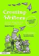 Creating Writers, Revised and Updated Edition