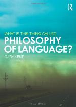 What Is This Thing Called Philosophy of Language?