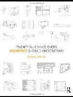 Twenty Buildings Every Architect Should Understand