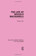 The Life of Niccol� Machiavelli (Routledge Library Editions