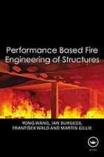Performance-Based Fire Engineering of Structures