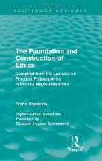 The Foundation and Construction of Ethics