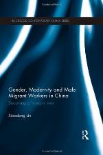 Gender, Modernity and Male Migrant Workers in China