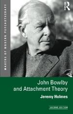 John Bowlby and Attachment Theory