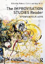 The Improvisation Studies Reader