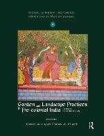 Garden and Landscape Practices in Pre-Colonial India