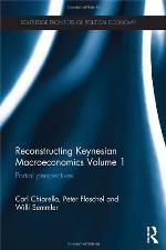 Reconstructing Keynesian Macroeconomics Volume 1