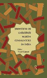 Frontiers of Embedded Muslim Communities in India