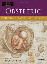 Obstetric and Maternal-Fetal Evidence-Based Guidelines (Two-Volume Set): Obstetric Evidence-Based Guidelines (Series In Maternal Fetal Medicine) (Volume 2)