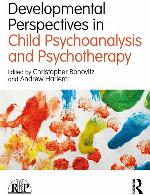Developmental Perspectives in Child Psychoanalysis and Psychotherapy