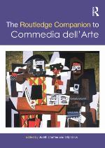 The Routledge Companion to Commedia Dell'arte