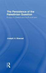 The Persistence of the Palestinian Question