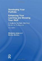 Developing Your Portfolio - Enhancing Your Learning and Showing Your Stuff