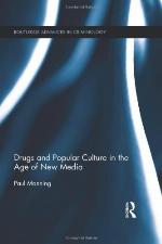 Drugs and Popular Culture in the Age of New Media
