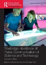 Routledge Handbook of Public Communication of Science and Technology