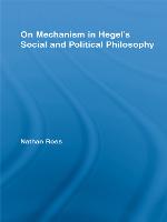 On Mechanism in Hegel's Social and Political Philosophy