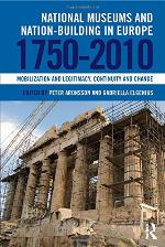 National Museums and Nation-building in Europe 1750-2010