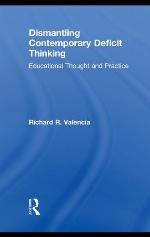 Dismantling Contemporary Deficit Thinking