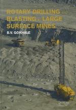 Rotary Drilling and Blasting in Large Surface Mines