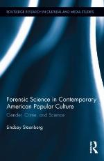 Forensic Science in Contemporary American Popular Culture