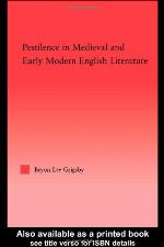Pestilence in Medieval and Early Modern English Literature