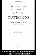 The Routledge Dictionary of Latin Quotations