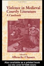 Violence in Medieval Courtly Literature