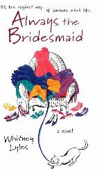 Always the Bridesmaid (A Cate Padgett Novel)