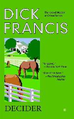 Decider (A Dick Francis Novel)