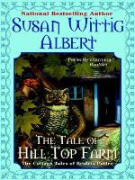 The Tale of Hill Top Farm (The Cottage Tales of Beatrix P)
