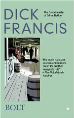 Bolt (A Dick Francis Novel)