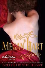 Selfish is the Heart (Order of Solace)