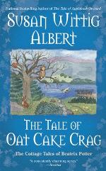 The Tale of Oat Cake Crag (The Cottage Tales of Beatrix P)